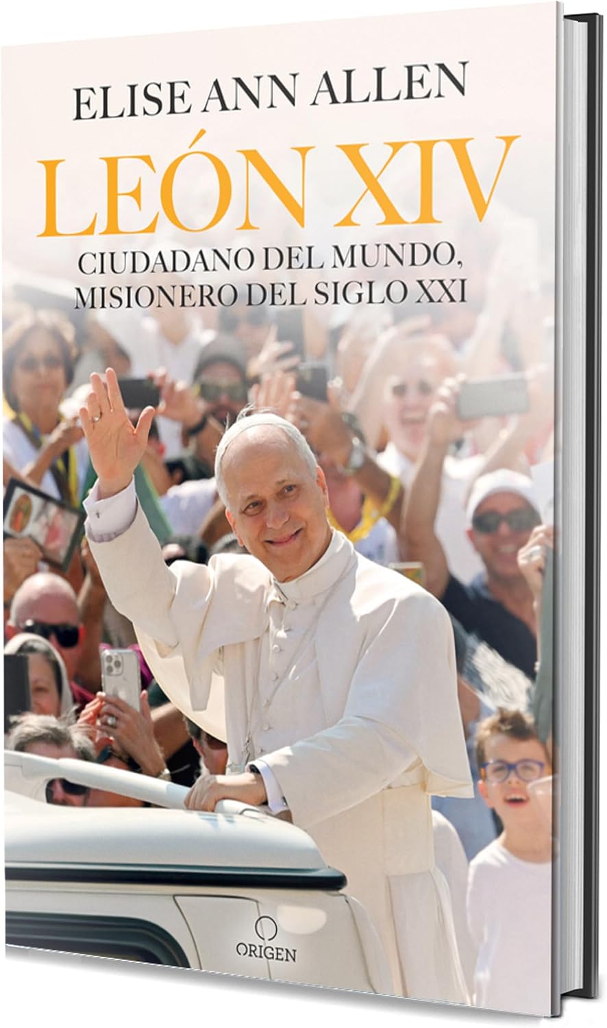 El Papa León XIV. Ciudadano del mundo, misionero del siglo XXI / Pope Leo XIV : Global Citizen, Missionary of the 21st Century (Spanish Edition) by Elise Ann Allen