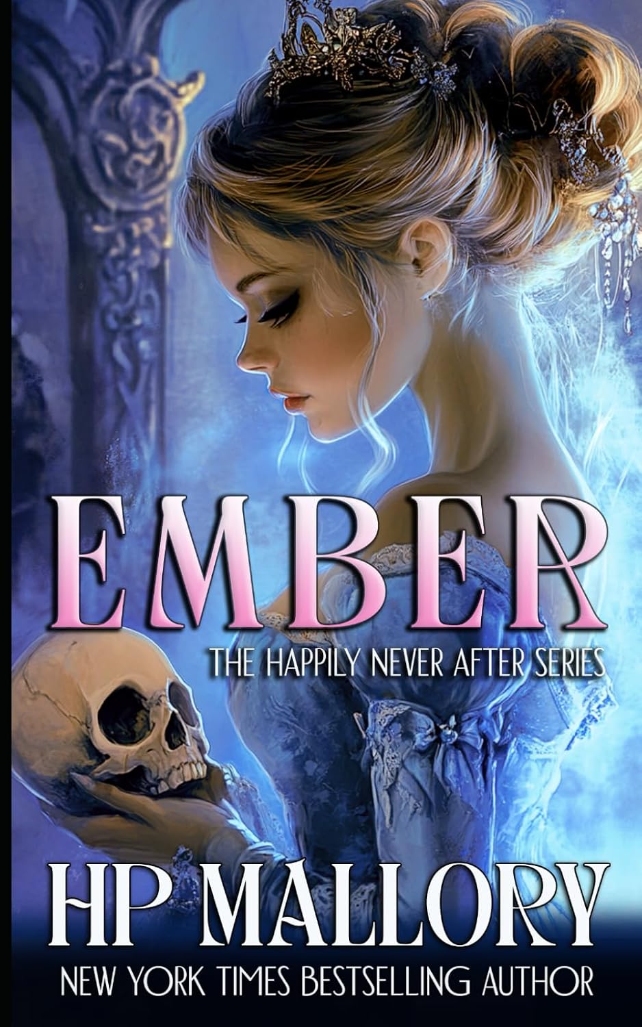 Ember: Dark Fairytales (Happily Never After Fairytale Retellings) by H.P. Mallory