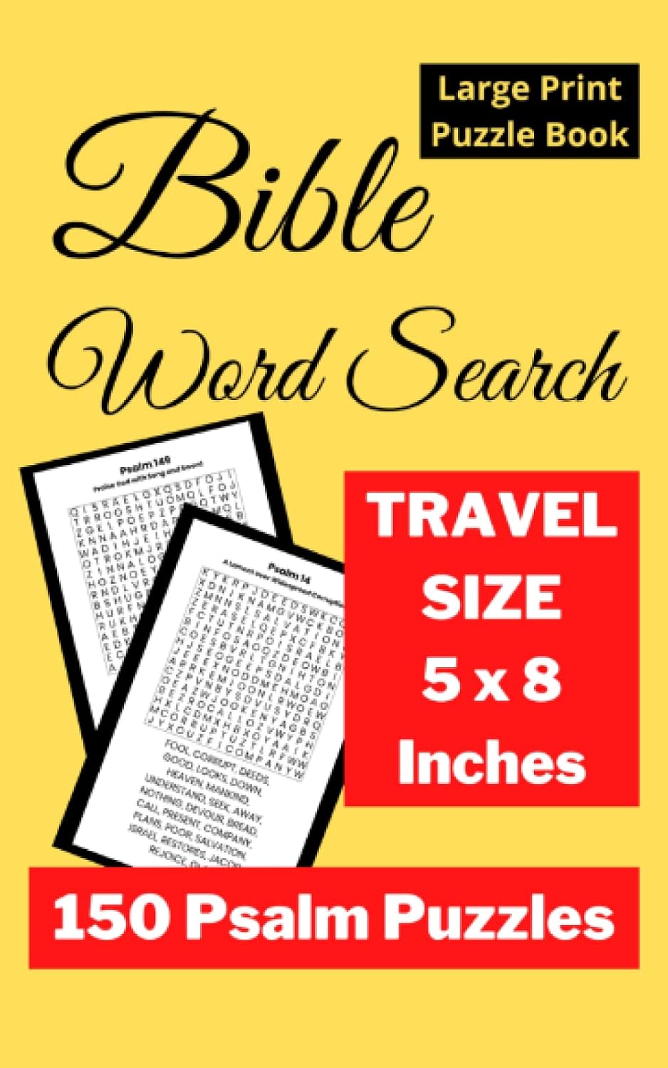 Large Print Bible Word Search - Travel Size: 150 Psalm Word Search Puzzles for Adults, Teens and Seniors - 5 x 8 Inch Pocket Size Activity Book by DKKL Publishing