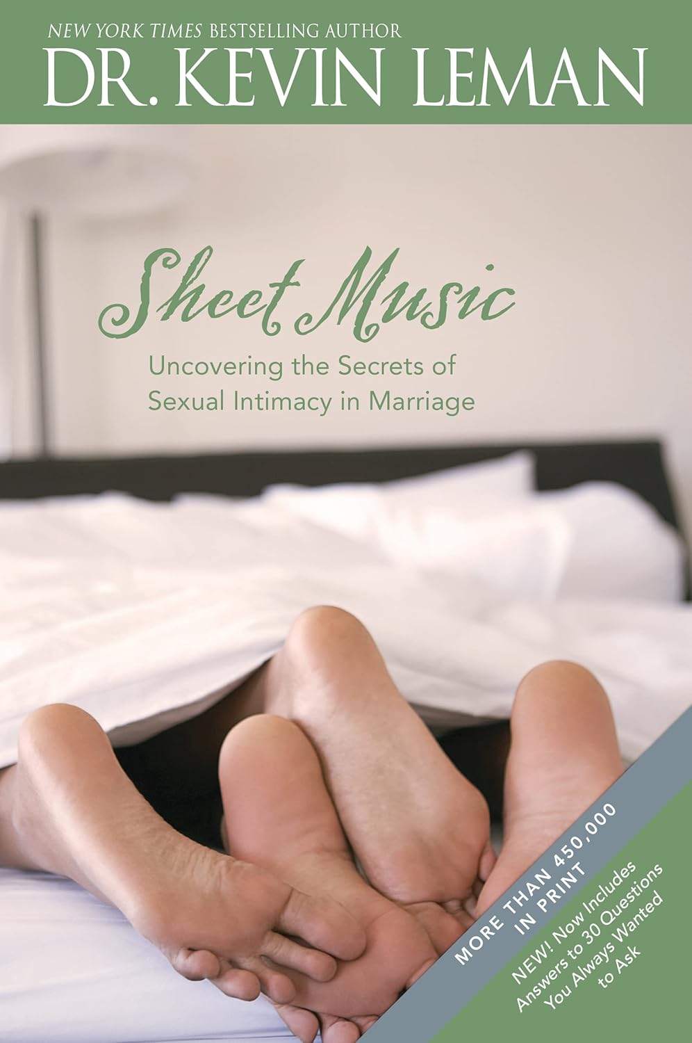 Sheet Music: Uncovering the Secrets of Sexual Intimacy in Marriage by Kevin Leman