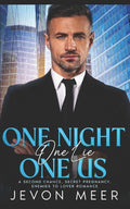 One Night, One Lie, One Us: A Second Chance, Secret Pregnancy, Enemies to Lover Romance by Jevon Meer