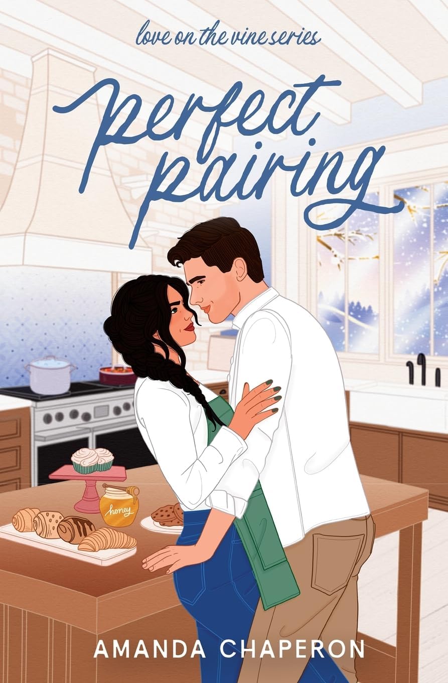 Perfect Pairing: A Small Town Second Chance Single Dad Romance (Love on the Vine) by Amanda Chaperon