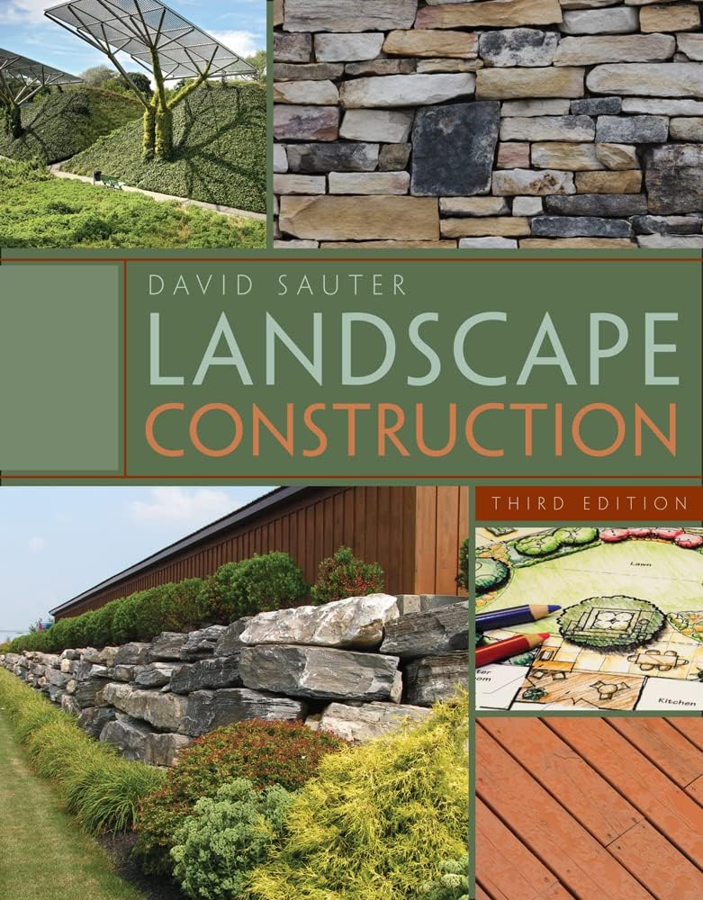 Landscape Construction by David Sauter