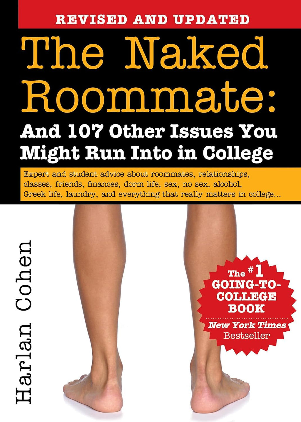 The Naked Roommate: And 107 Other Issues You Might Run Into in College (Essential College Life Survival Guide and Graduation Gift for Students, Banned Book) by Harlan Cohen