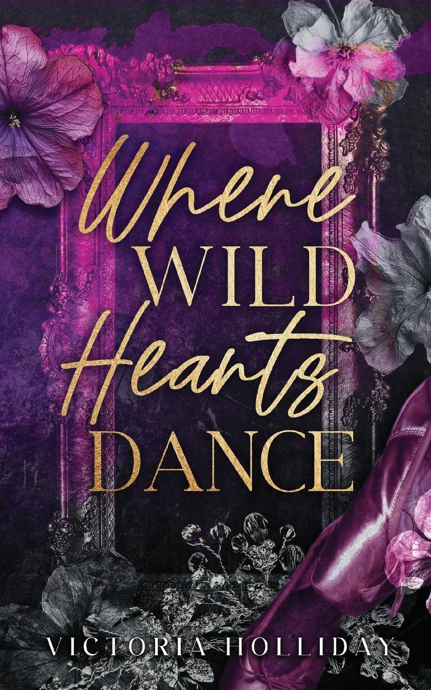 Where Wild Hearts Dance: An enemies to lovers mafia romance (Dark Hearts) by Victoria Holliday