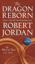 The Dragon Reborn: Book Three of 'The Wheel of Time' by Robert Jordan