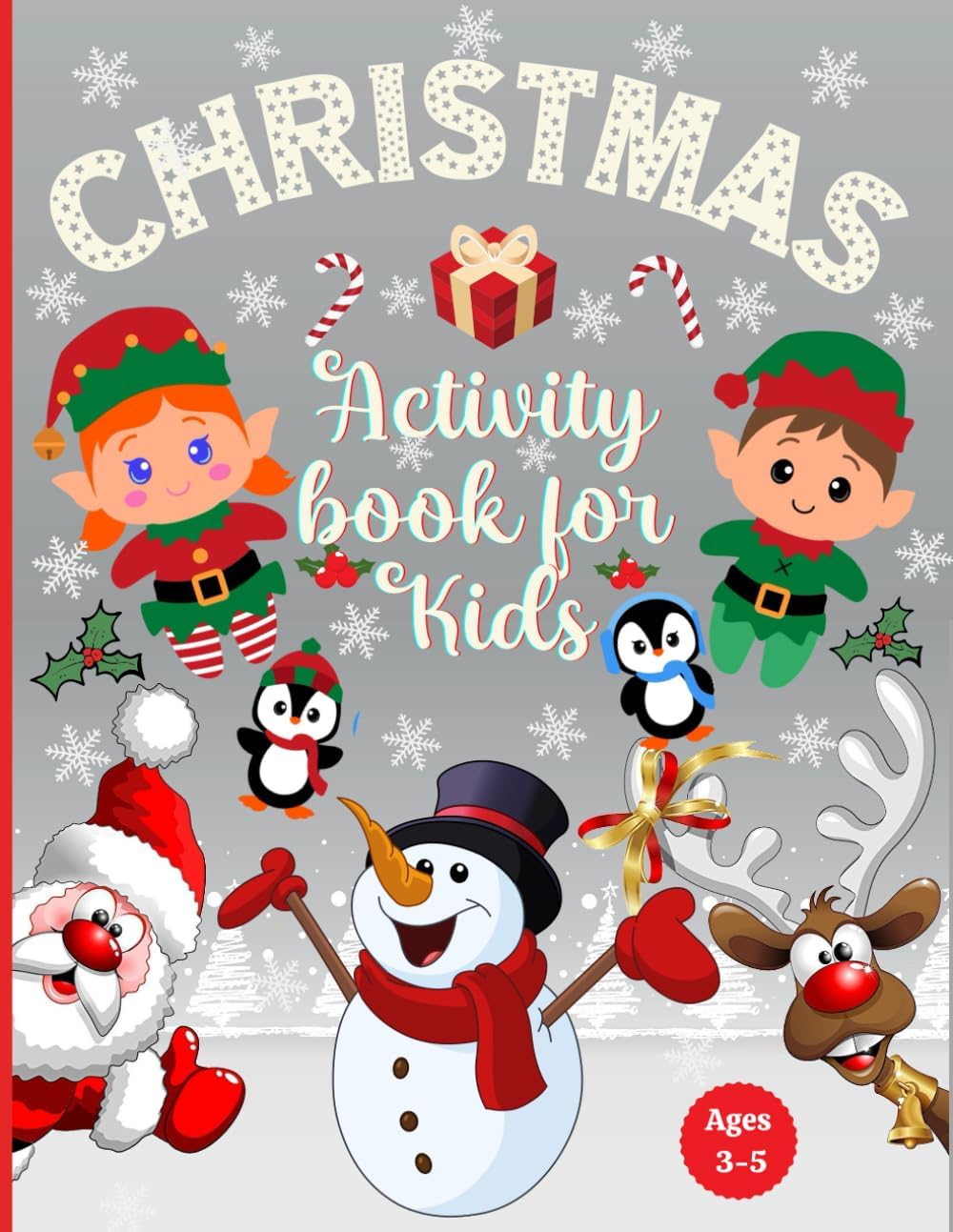 Christmas Activity Book for Kids Ages 3-5: Preschool Workbook for Children with 100 Activities pages: Coloring, Dot to Dot, Tracing, Mazes Games, Logic Puzzles, Counting for Boys & Girls by Estelle Creative Design