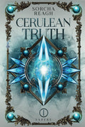 Cerulean Truth (Sapere) by Sorcha Reagh