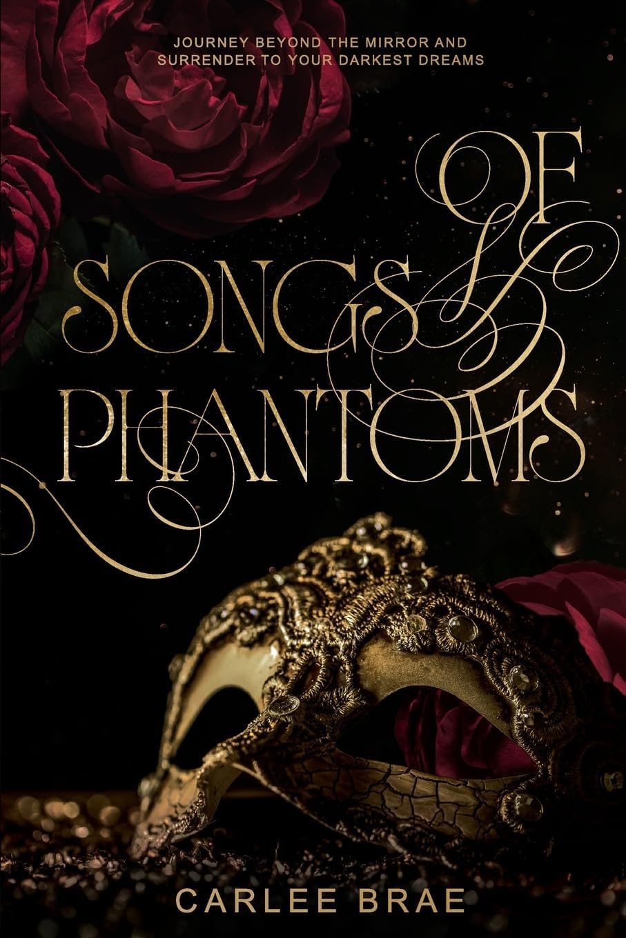 Of Songs and Phantoms: A Dark Romantasy Retelling by Carlee Brae