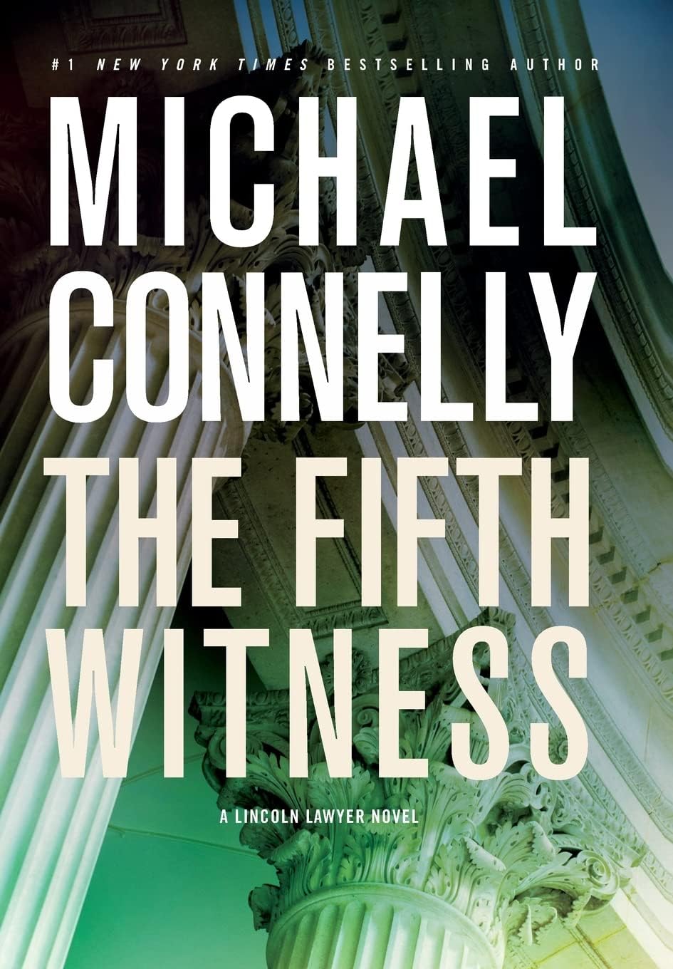 The Fifth Witness (A Lincoln Lawyer Novel, 4) by Michael Connelly