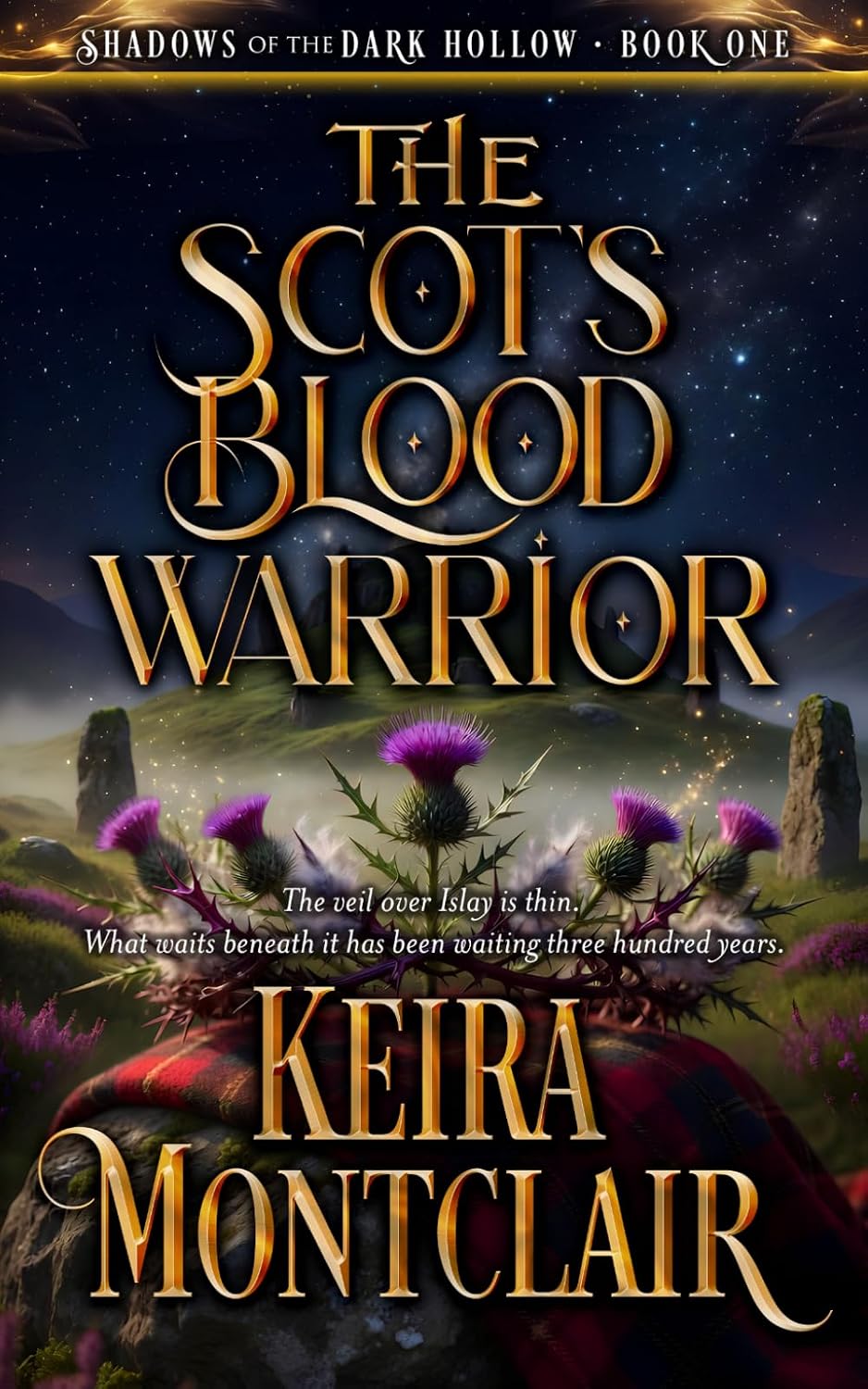 The Scot's Blood Warrior (Shadows of the Dark Hollow) by Keira Montclair