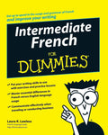 Intermediate French For Dummies by Laura K. Lawless
