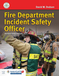 Fire Department Incident Safety Officer, Revised: . by David W. Dodson