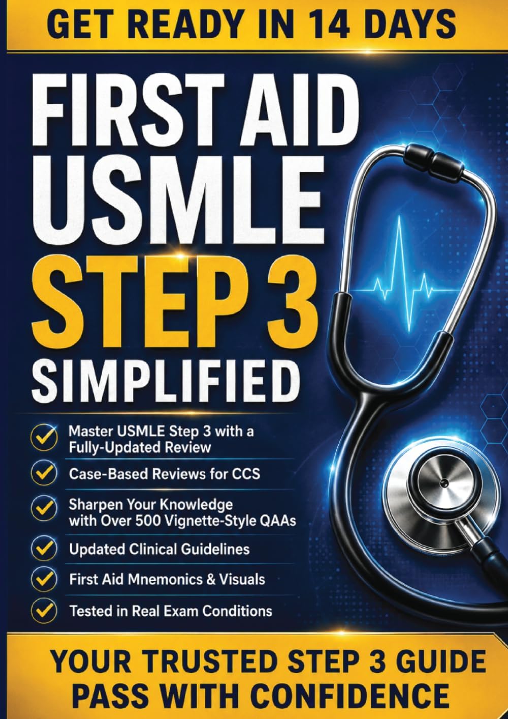 FIRST AID USMLE STEP 3 SIMPLIFIED: Complete MUST KNOW, High-Yield USMLE Step 3 Topics with Clear & Concise Explanations | Pass on First Attempt by Thanh D. Staples
