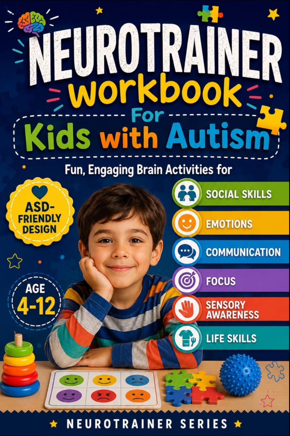 Neurotrainer workbook For Kids with Autism: Fun, Engaging Brain Activities for Social skills, Emotions, communication, Focus, sensory Awareness, Life ... 4-12, ASD-Friendly Design (Japanese Edition) by Neurotrainer Series
