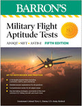 Military Flight Aptitude Tests, Fifth Edition: 6 Practice Tests + Comprehensive Review (Barron's Test Prep) by Terry L. Duran