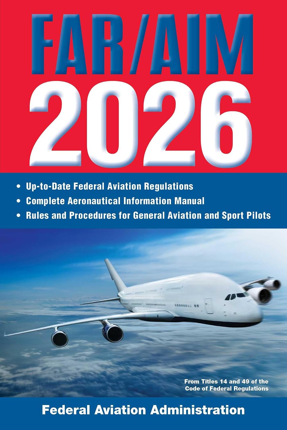 FAR/AIM 2026: Up-to-Date FAA Regulations / Aeronautical Information Manual by Federal Aviation Administration
