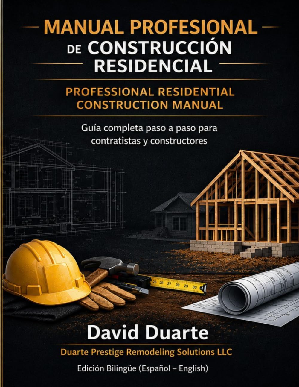 MANUAL PROFESIONAL DE COSNTRUCCION RESIDENCIAL: Guía paso a paso con procesos reales, costos, materiales y técnicas de construcción en Estados Unidos (Spanish Edition) by JOSE D DUARTE CHIRINOS