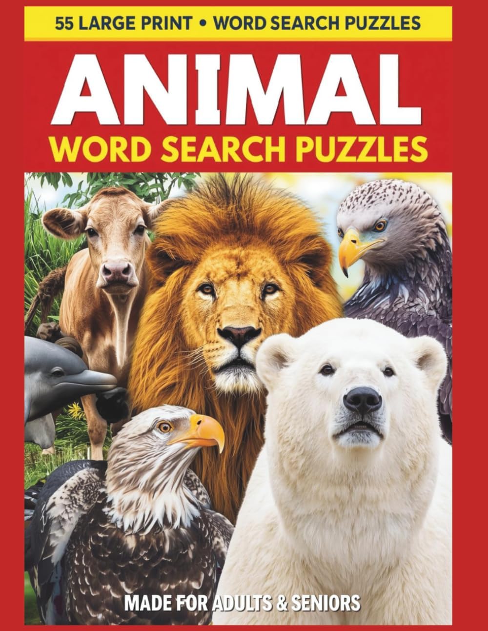 55 LARGE PRINT WORD SEARCH PUZZLES ANIMAL WORD SEARCH PUZZLES MADE FOR ADULTS & SENIORS: Large Print 8.5"X 11" Word Search Puzzles for Adults and ... Lovers | Enjoyable Word Searches for All Ages by Elle Grace
