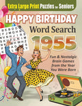 Happy Birthday Word Search 1955 – Large Print Puzzle Book for Adults and Seniors: Fun & Nostalgic Brain Games Inspired By the Year You Were Born (Happy Birthday Celebration Puzzle Series) by iN Publications
