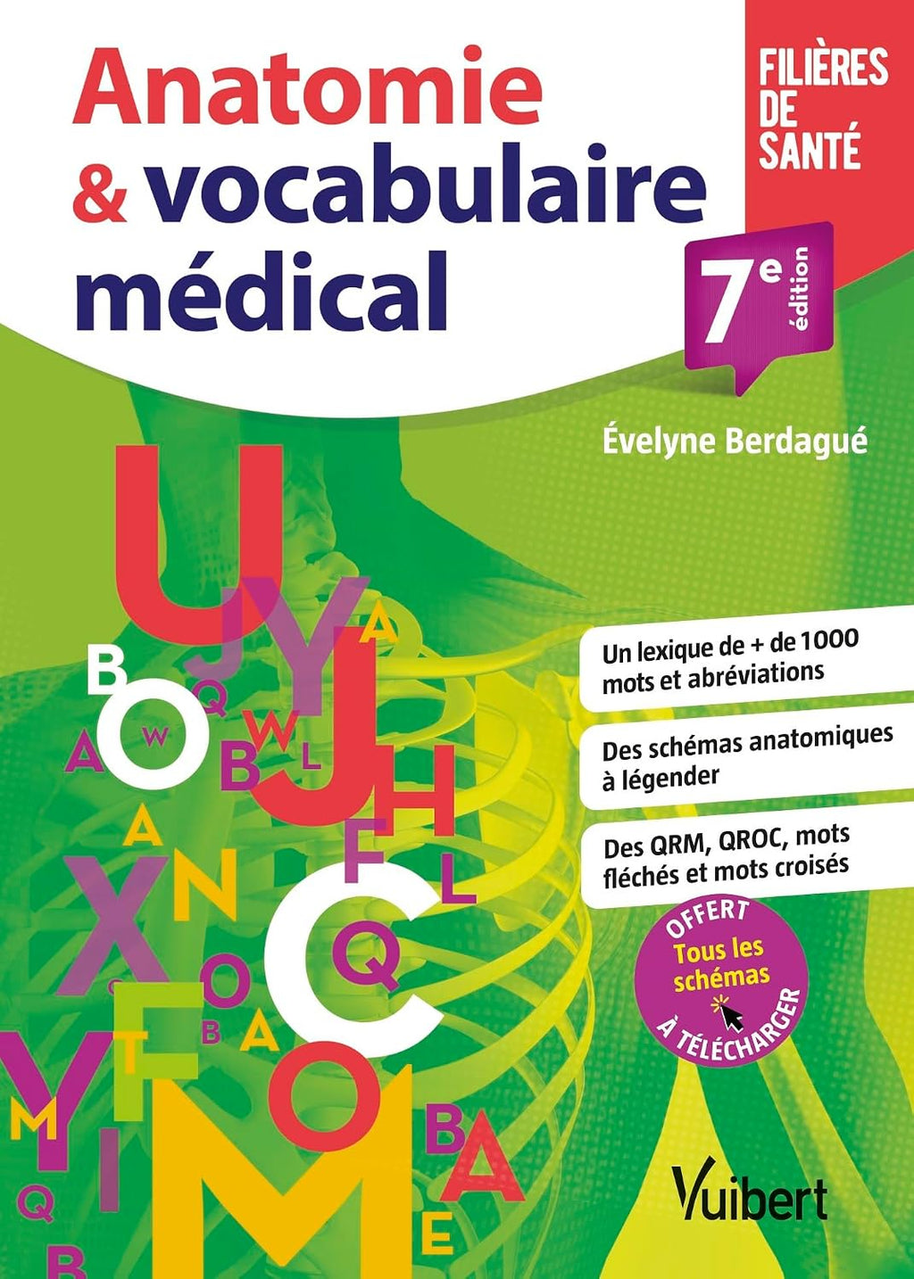 Anatomie et vocabulaire médical: Schémas - Lexique - Exercices by Evelyne Berdagué