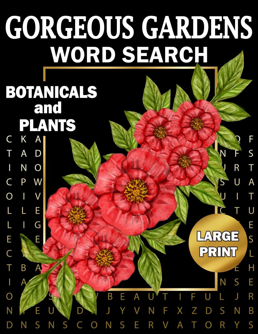 Gorgeous Gardens - Botanicals and Plants Large Print Word Search: Relaxing and Fun Diverse Themed Puzzle Book for Adults Seniors and Teens (Happy Puzzling!) by MindCookie
