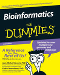 Bioinformatics For Dummies (For Dummies Series) by Jean-Michel Claverie