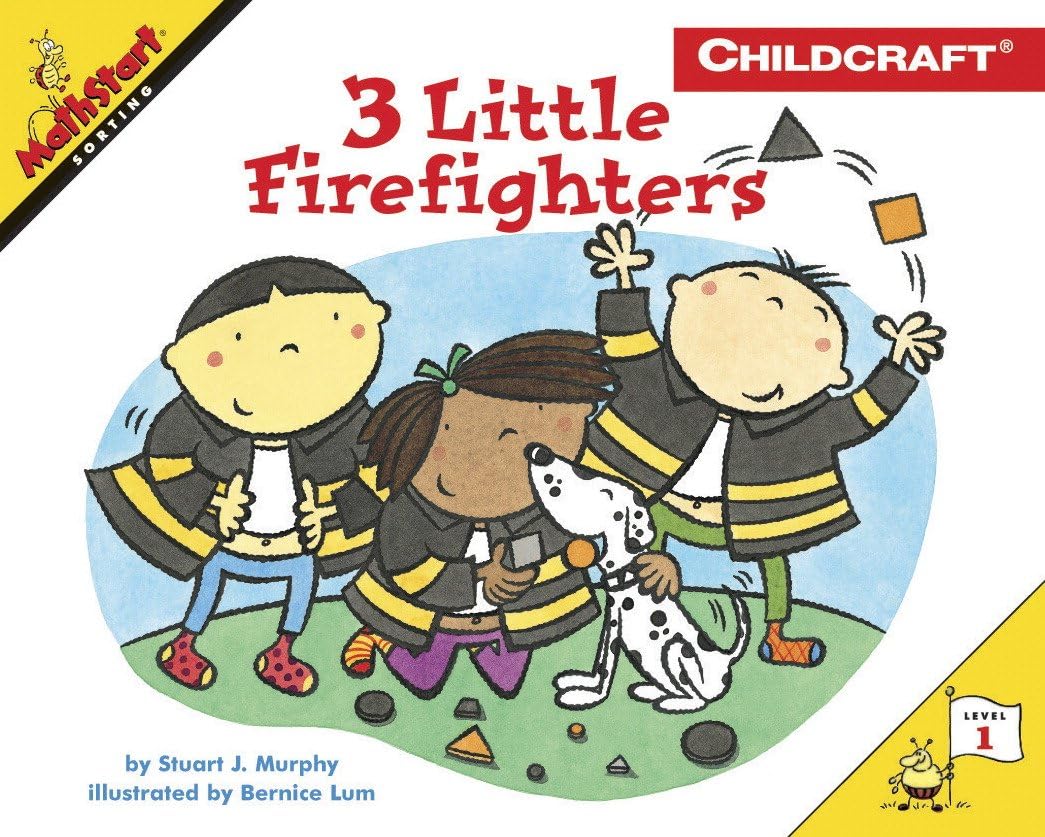 3 Little Firefighters: An Award-Winning MathStart Story About Sorting for Kids (Ages 4-8) by Stuart J. Murphy