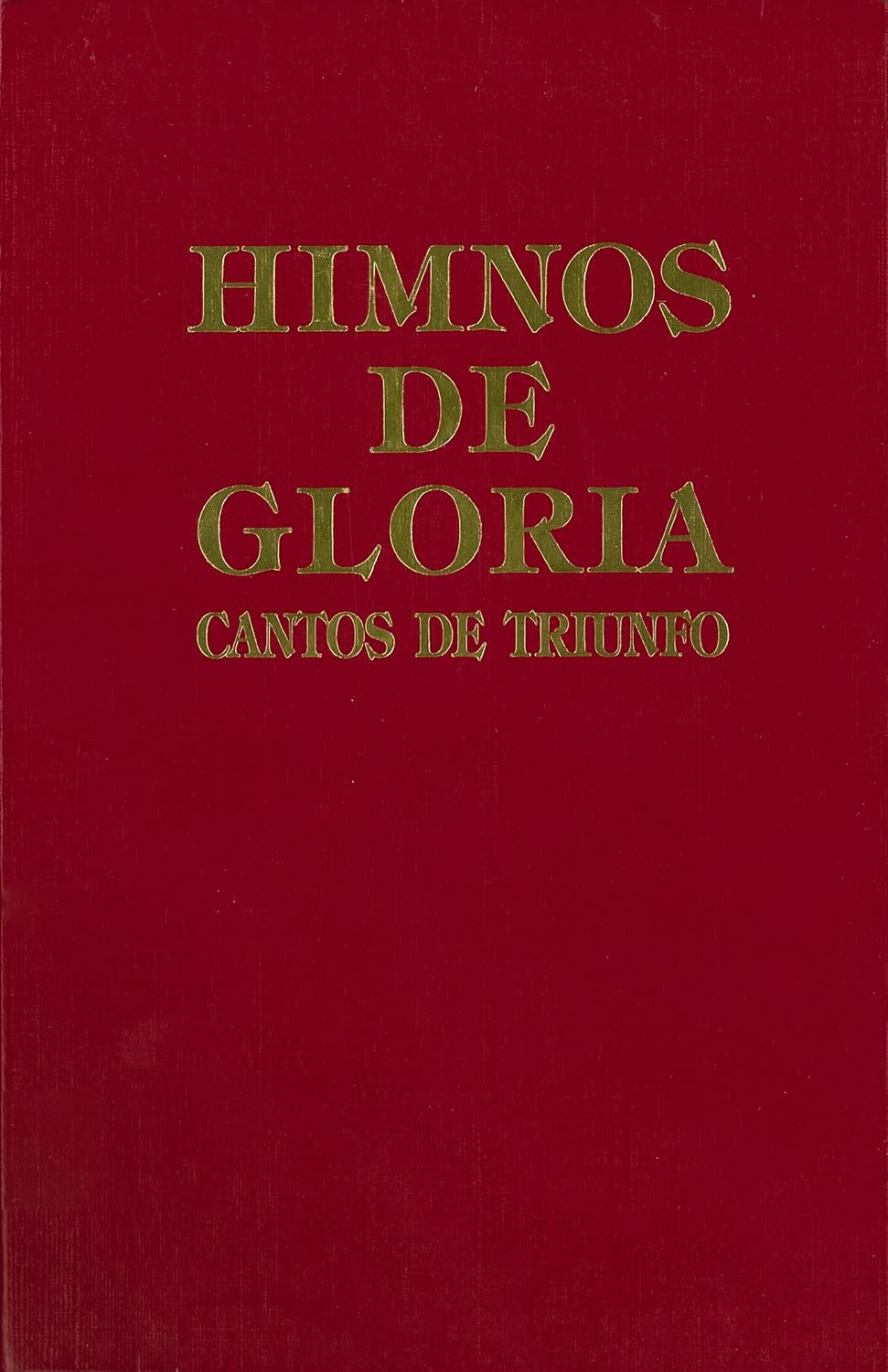 Himnos de Gloria Cantos de Triunfo by Vida