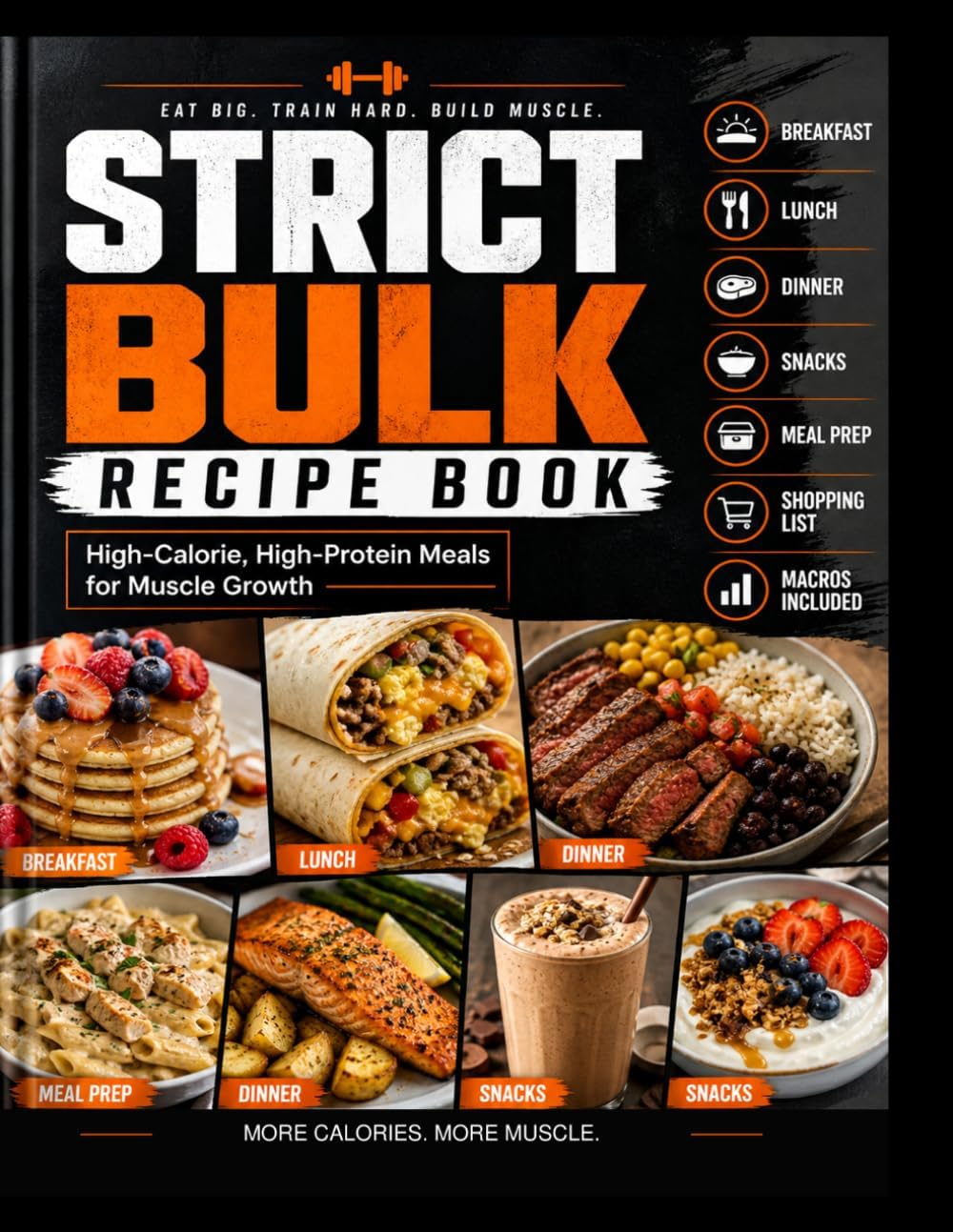 Strict Bulk Recipe Book: High-Calorie, High-Protein Meals for Muscle Growth by Martin Garza Jr