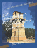 2019 Amateur Radio Emergency Communications Conference: North Florida Amateur Radio Club Santa Fe Amateur Radio Society (NFARC Conferences) by Gordon L Gibby KX4Z