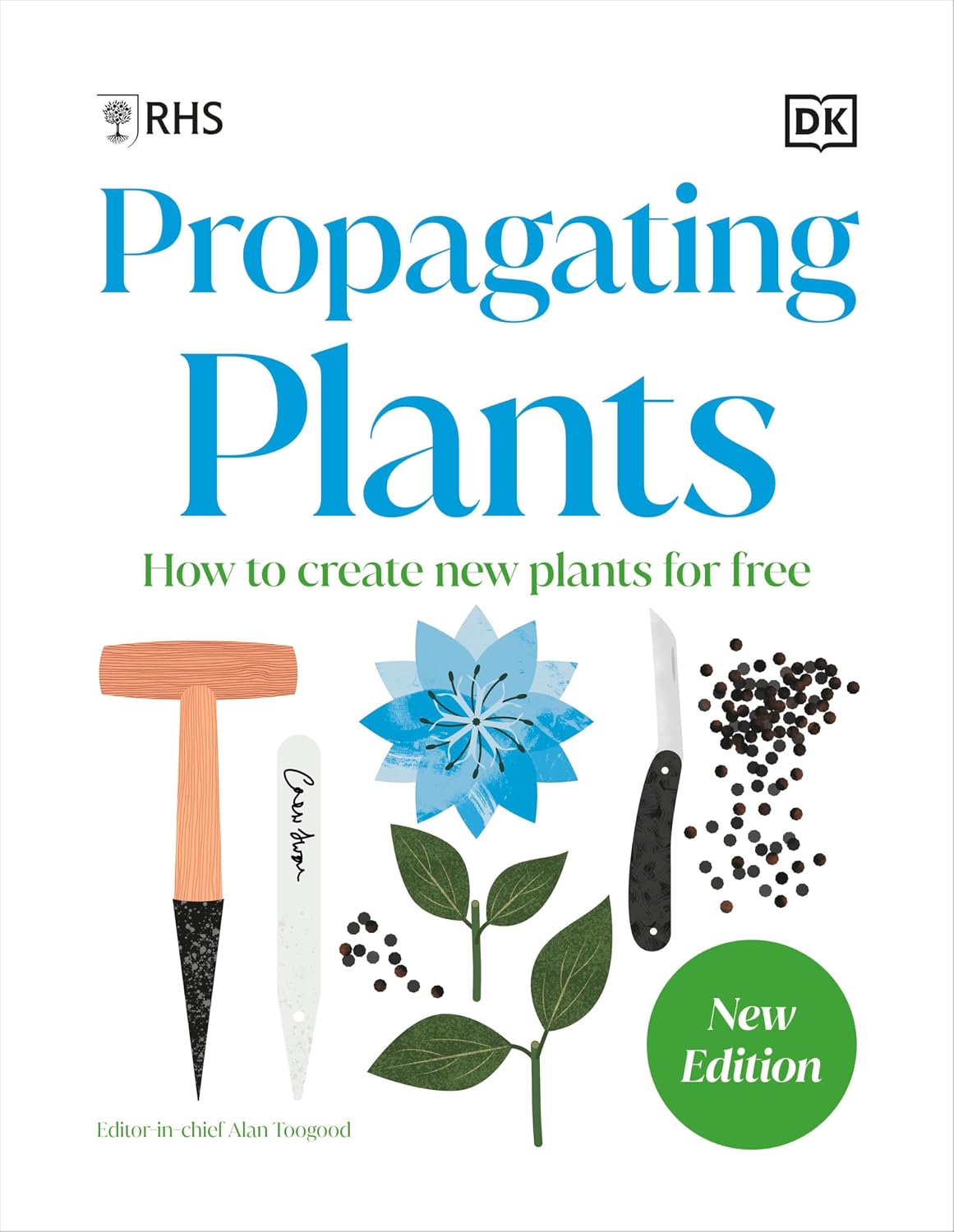 Propagating Plants: How to Grow Plants for Free by DK