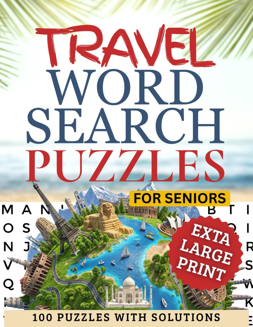 Travel Word Search Puzzles for Seniors: Extra Large Print Brain Games: Relaxing Travel-Themed Word Searches for Older Adults – 100 Easy-to-Read Puzzles for Memory, Focus, and Stress Relief by Remi Blakely