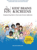Kids' Brains & Screens (Home Edition): Empowering Kids to Overcome Screen Addiction by Melanie Hempe