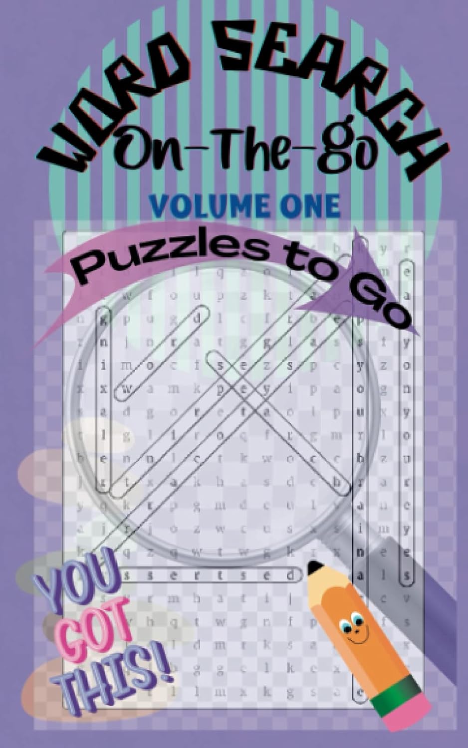 Word Search On-the-Go Volume One: 5"x 8" Travel Size Large Print Word Search Puzzle Book Take With You For Adults and Seniors With Easy to Read Printed Letters by Sheila Hinds