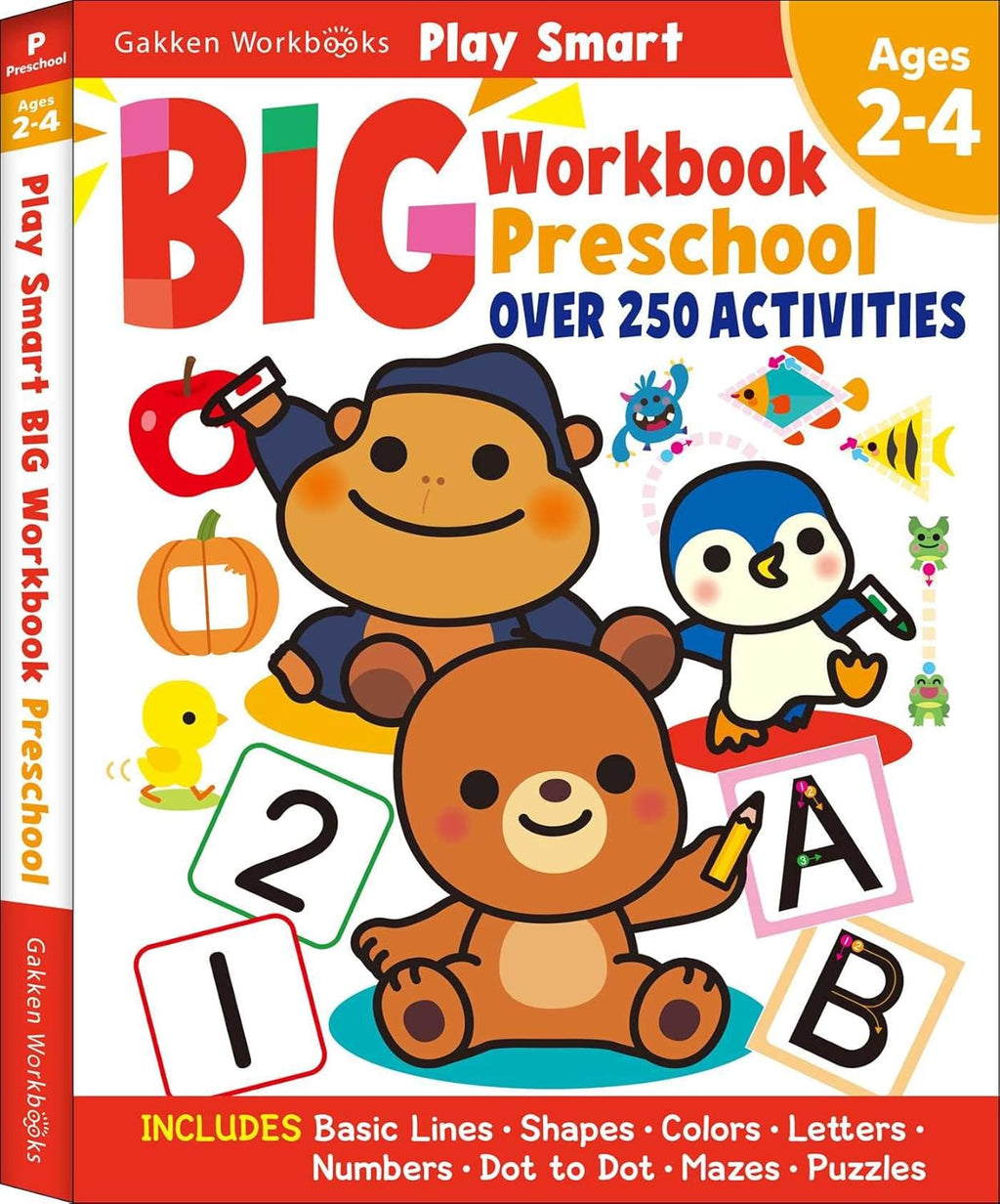 Play Smart Big Preschool Workbook Ages 2-4: Over 250 Activities by Gakken early childhood experts