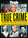 PEOPLE True Crime Unsolved Mysteries: Real Stories of Murder, Missing Persons & The Pursuit of Justice by The Editors of PEOPLE