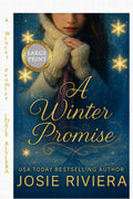 A Winter Promise Large Print: A Christian Historical Romantasy by Josie Riviera