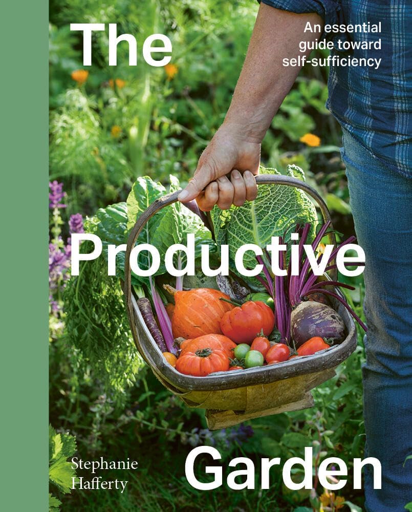 The Productive Garden: An essential guide toward self-sufficiency by Stephanie Hafferty