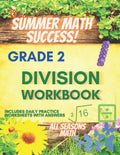 Summer Math Success: Division Workbook Grade 2: Division Workbook for Kids Ages 7-8: (Answer Key Included) by All Seasons Math