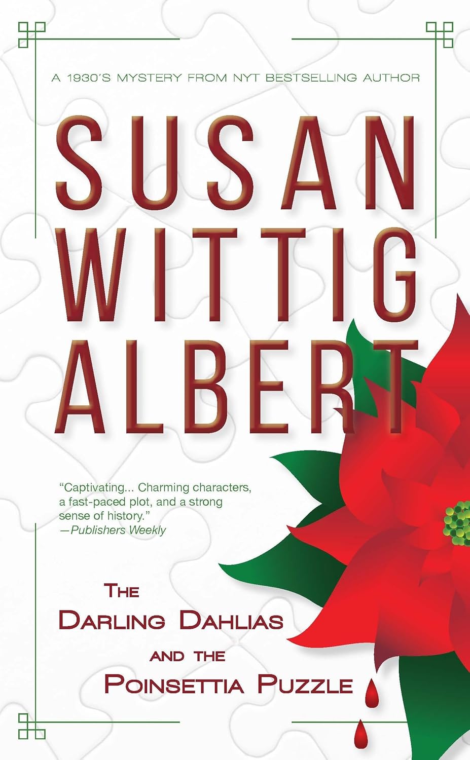 The Darling Dahlias and the Poinsettia Puzzle (Darling Dahlias Mysteries) by Susan Wittig Albert