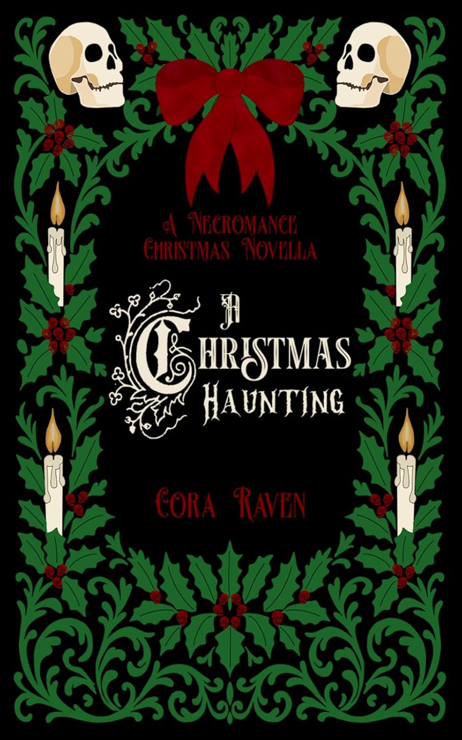 A Christmas Haunting: A Necromance Christmas Novella by Cora Raven