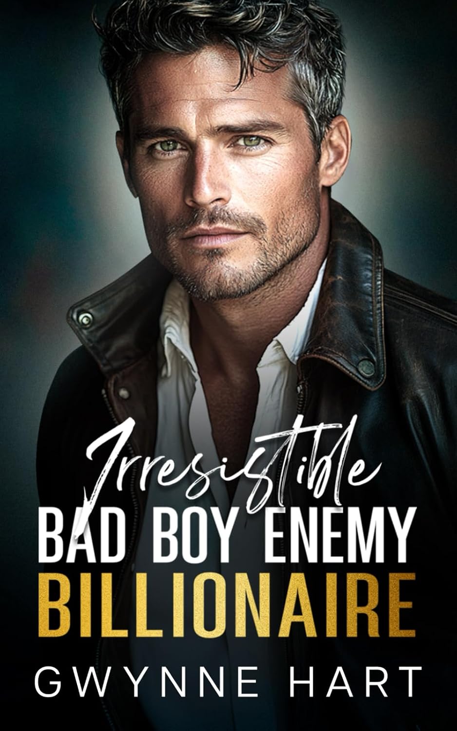 Irresistible Bad Boy Enemy Billionaire: An Enemies to Lovers Age Gap Romance (Sizzling Billionaires) by Gwynne Hart