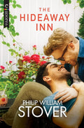 The Hideaway Inn: A Heartwarming Gay Second Chance Romance (Seasons of New Hope, 1) by Philip William Stover