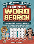 "A Blast from the Past!" Large Print Word Search for Seniors & Older Adults: 100+ Nostalgic Word Find Puzzles on Music, Movies, TV, History, Sports & Pop Culture - 1950s-90s + Trivia (Classic Gifts) by Garrett Monroe