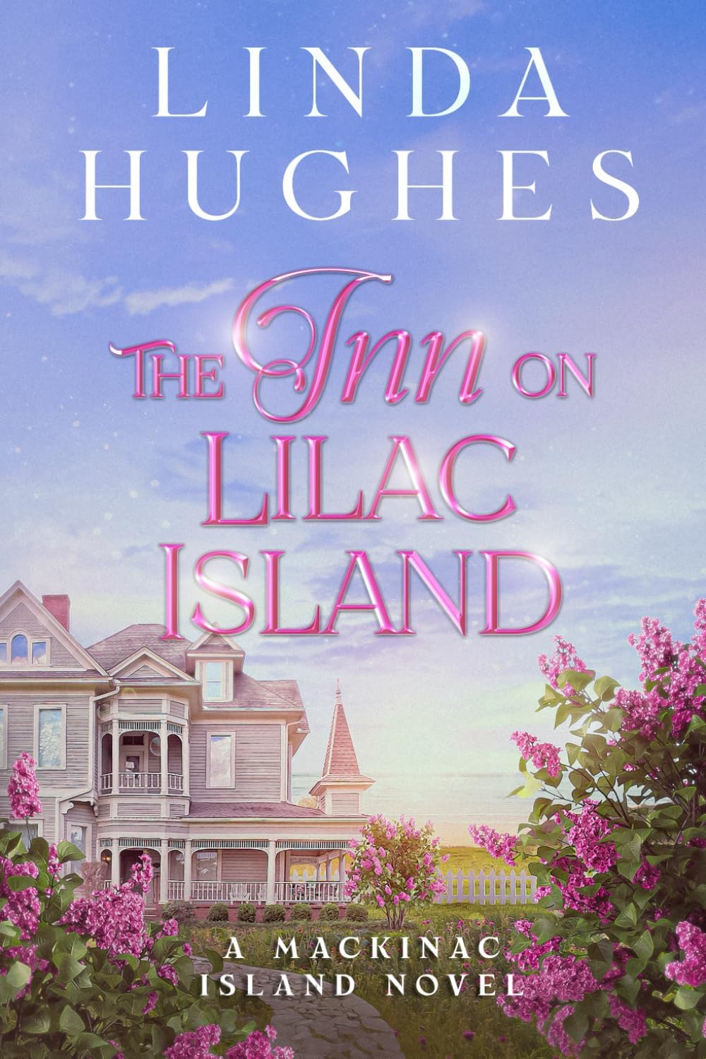 The Inn on Lilac Island (Second Chances Series) by Linda Hughes