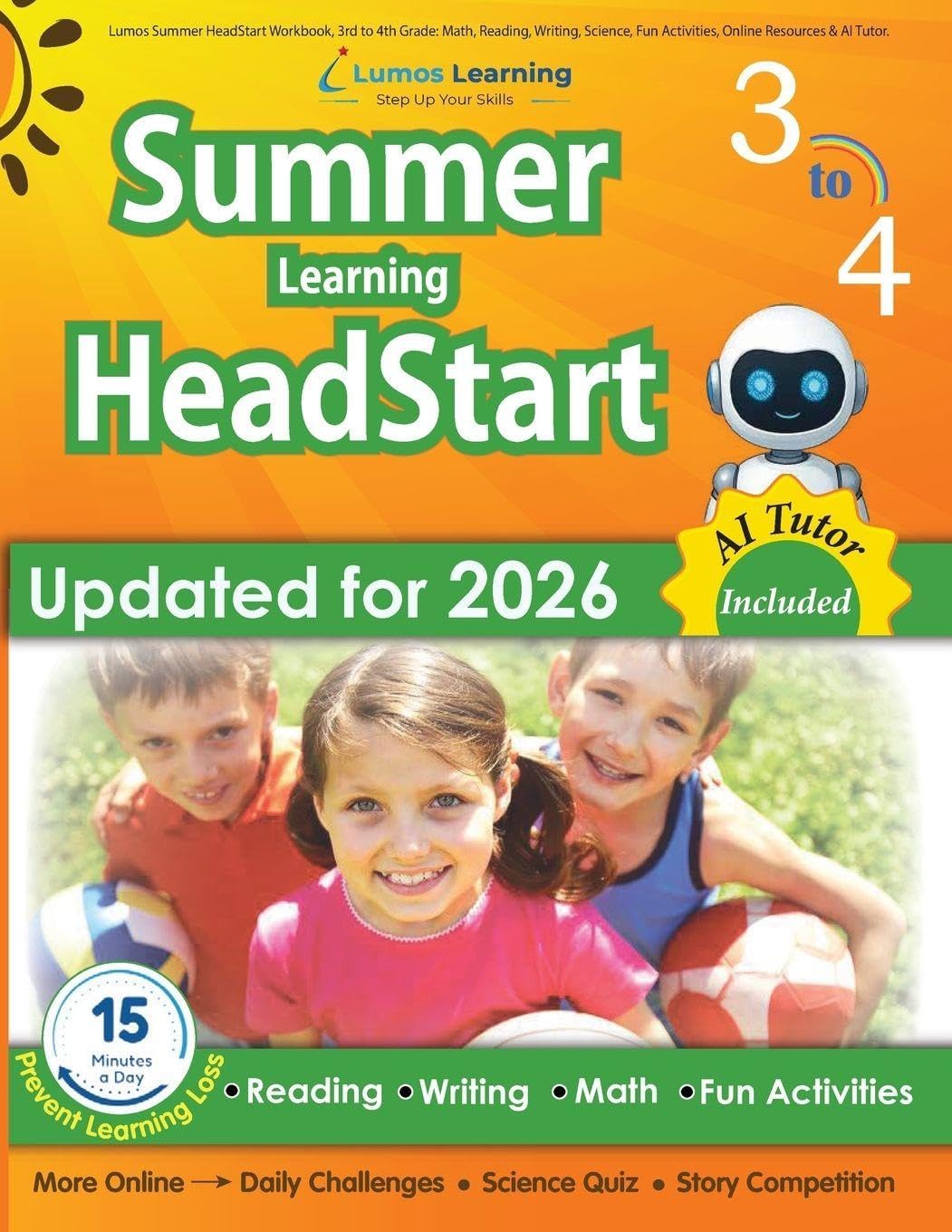 Lumos Summer HeadStart Workbook, 3rd to 4th Grade: A Complete Summer Bridge Workbook with Daily Activities to Prevent Learning Loss for Students Starting 4th Grade by Lumos Learning