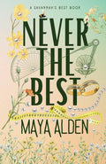 Never The Best: An Enemies to Lovers Romance (Savannah's Best) by Maya Alden