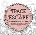 Trace and Escape: A Relaxing Tracing Book: Whimsical Tracing For Stress and Anxiety Relief by Silhouette Press