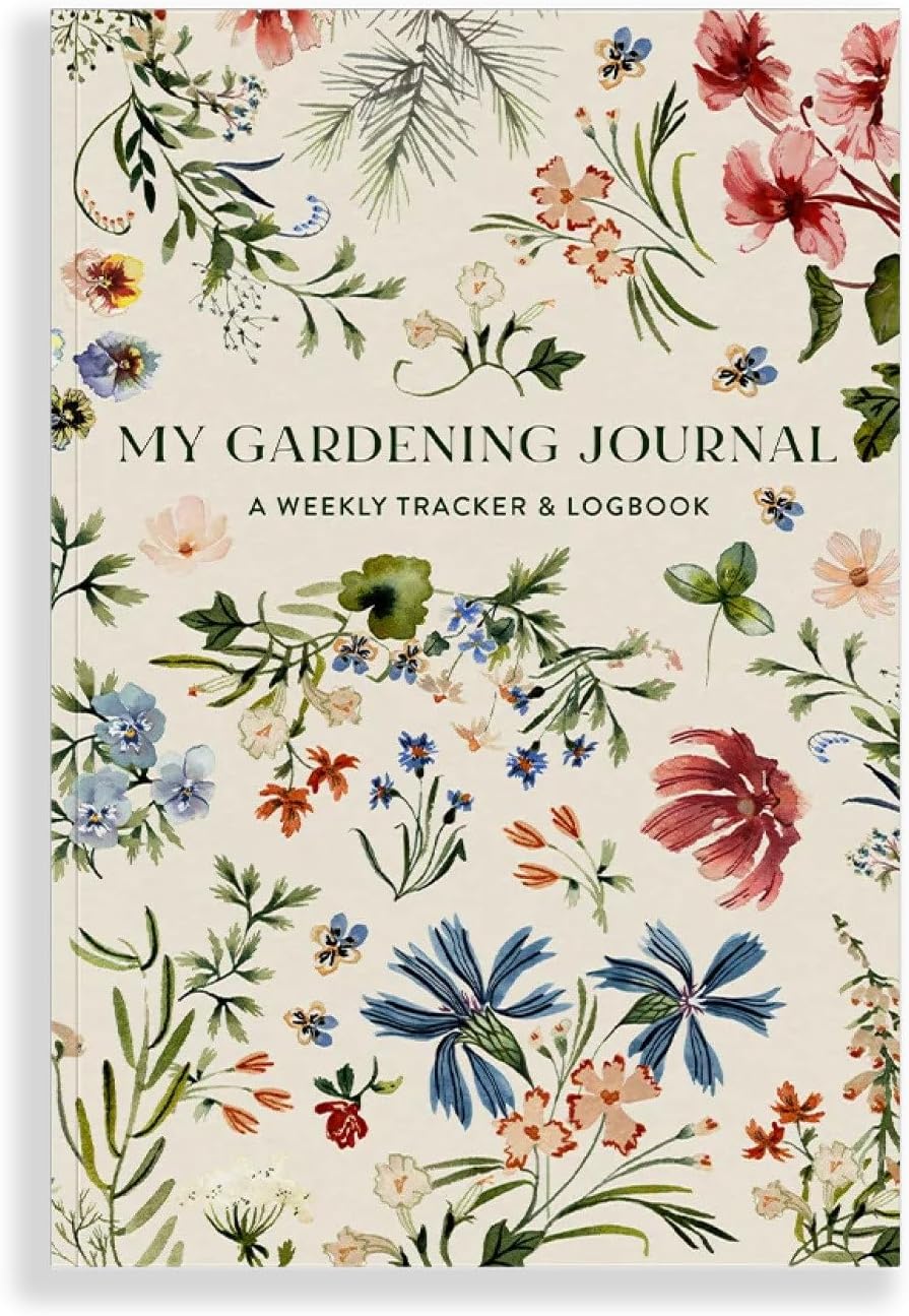 My Gardening Journal: A Weekly Garden Planner, Tracker, and Logbook by Sarah Simon
